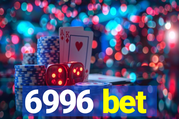 6996 bet